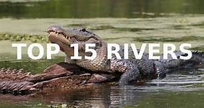 The 15 Largest Rivers in the United States / Top 15 Rivers
