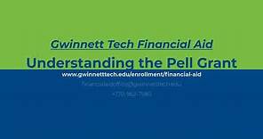Understanding the Pell Grant | Gwinnett Technical College
