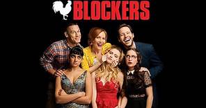 Blockers | Trailer | Own it now on Blu-ray, DVD & Digital
