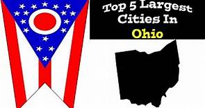 Top 5 Biggest Cities In Ohio | Population & Metro | 1900-2020