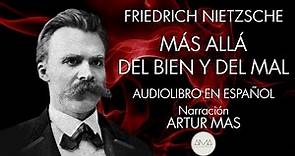 Friedrich Nietzsche - Más Allá del Bien y del Mal (Audiolibro Completo en Español) "Voz Real Humana"