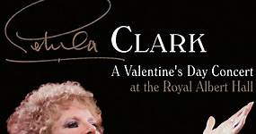New Collector's Edition of PETULA CLARK - A VALENTINE'S DAY CONCERT AT THE ROYAL ALBERT HALL Released
