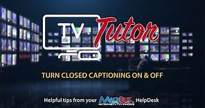 How to Turn Closed Captioning On and Off