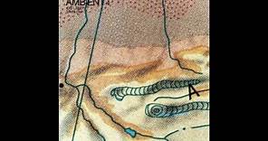 Brian Eno Ambient 4: On Land (Whole Album 1982) (HQ)