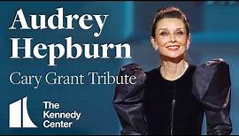Audrey Hepburn (Cary Grant Tribute) - 1981 Kennedy Center Honors