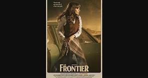 The Frontier - OFFICIAL TRAILER (2015)