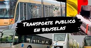 Transporte publico en Bruselas / Belgica