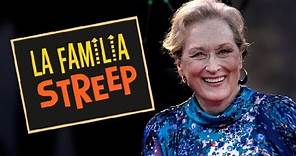 La Familia Streep (Meryl Streep)