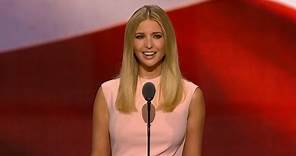 Ivanka Trump Full Speech at Republican Convention