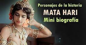 Mata Hari. Grandes personajes de la historia (Biografía corta)