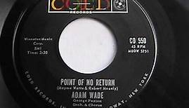 Adam Wade Point of No Return Coed Records
