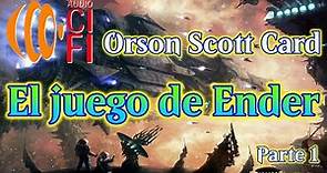 El juego de Ender Orson Scott Card Parte 1