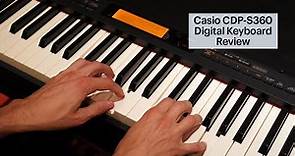 Casio CDP-S360 Digital Weighted Keyboard Review