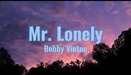 Bobby Vinton - Mr. Lonely (lyrics)