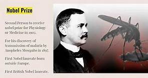 Sir Ronald Ross History - Discovery of Malaria transmission by Anopheles Mosquito