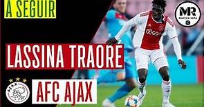 LASSINA TRAORÉ | AFC AJAX | Goals, Assists & Skills