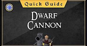 [Quick Guide] Dwarf Cannon