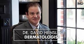 Meet Dr. David Hensley | Dallas Fort Worth Dermatologist | Top10MD