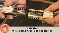 Oven Heating Slowly or Not Heating At All? E-Z FIX!