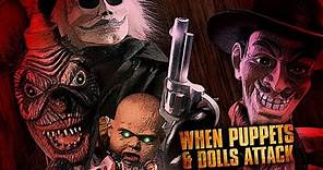When Puppets & Dolls Attack | Official Trailer | William Hickey | Richard Lynch | Ian Abercrombie