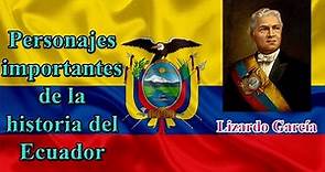 Personajes del Ecuador - Lizardo García - Presidente del Ecuador