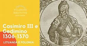 Casimiro III e Gedimino 1306-1370 - Lituania e Polonia 3