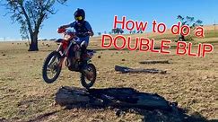 How to do a DOUBLE BLIP