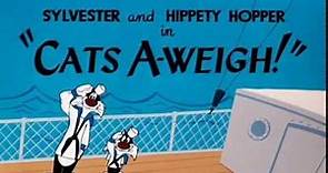 Looney Tunes "Cats A-weigh!" Opening and Closing