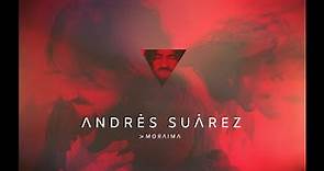Andrés Suárez - MORAIMA (Lyric Video Oficial)