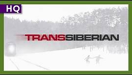 Transsiberian (2008) Trailer