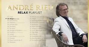 André Rieu - Relax Playlist