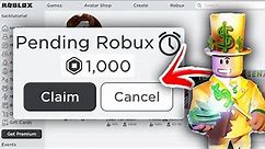 How To Claim Pending Robux - Full Guide