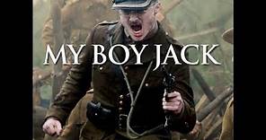 My Boy Jack (2007) Official Trailer