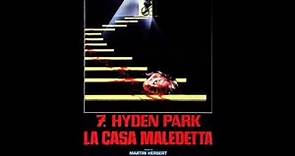House in the park (7, Hyden Park - La casa maledetta) - Francesco De Masi - 1985