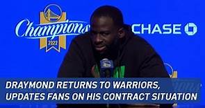 Draymond Green returns to Warriors, discusses his contract situation | NBC Sports Bay Area