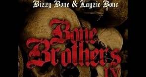 Layzie Bone & Bizzy Bone - Sitin' Low (Bone Brothers IV)