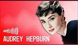 Audrey Hepburn's Unknown Fascinating Life | Full Documentary | Amplified