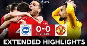 EXTENDED HIGHLIGHTS | Brighton 0-0 (6-7 PENS) Manchester United | Emirates FA Cup 2022-23