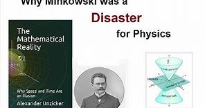 How Hermann Minkowski Led Physics Astray