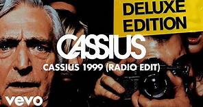 Cassius - Cassius 1999 (Radio Edit) [Official Audio]