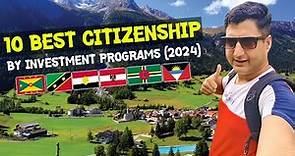 10 Best Citizenship by Investment Programs in 2024 (Full List)