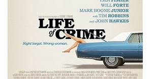 Scambio a sorpresa - Life of Crime - Film 2013