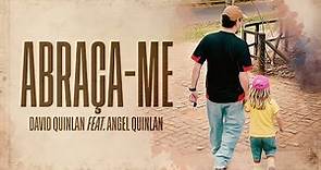 Abraça-me - David Quinlan feat. Angel Quinlan | Lyric Vídeo