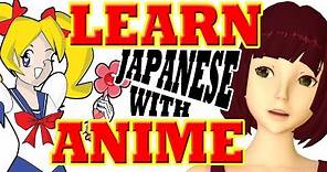 You CAN learn Japanese with Anime: Here's how. Right way to watch anime, learn Japanese