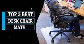 Chair Mat: 5 Best Desk Chair Mats For Carpet || You Can Buy Now