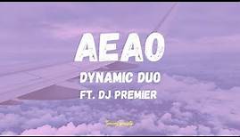 AEAO - Dynamic duo ft. Dj Premier song lyrics