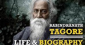 Rabindranath Tagore Biography and Life History | Author, Nobel Prize Winner