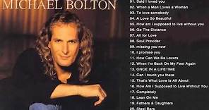 Michael Bolton Greatest Hits - Best Songs Of Michael Bolton Nonstop ...