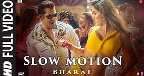 Full Video: Slow Motion | Bharat | Salman Khan,Disha Patani | Vishal ...