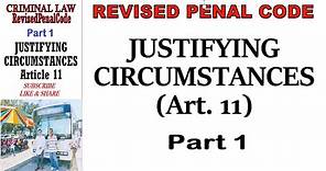 Revised Penal Code (RPC) Book 1. Justifying Circumstances (Art. 11) PART 1.